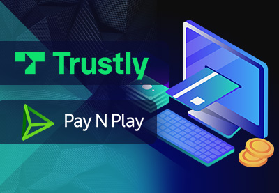 Jouer au Casino sans inscription avec Trustly et Pay N Play